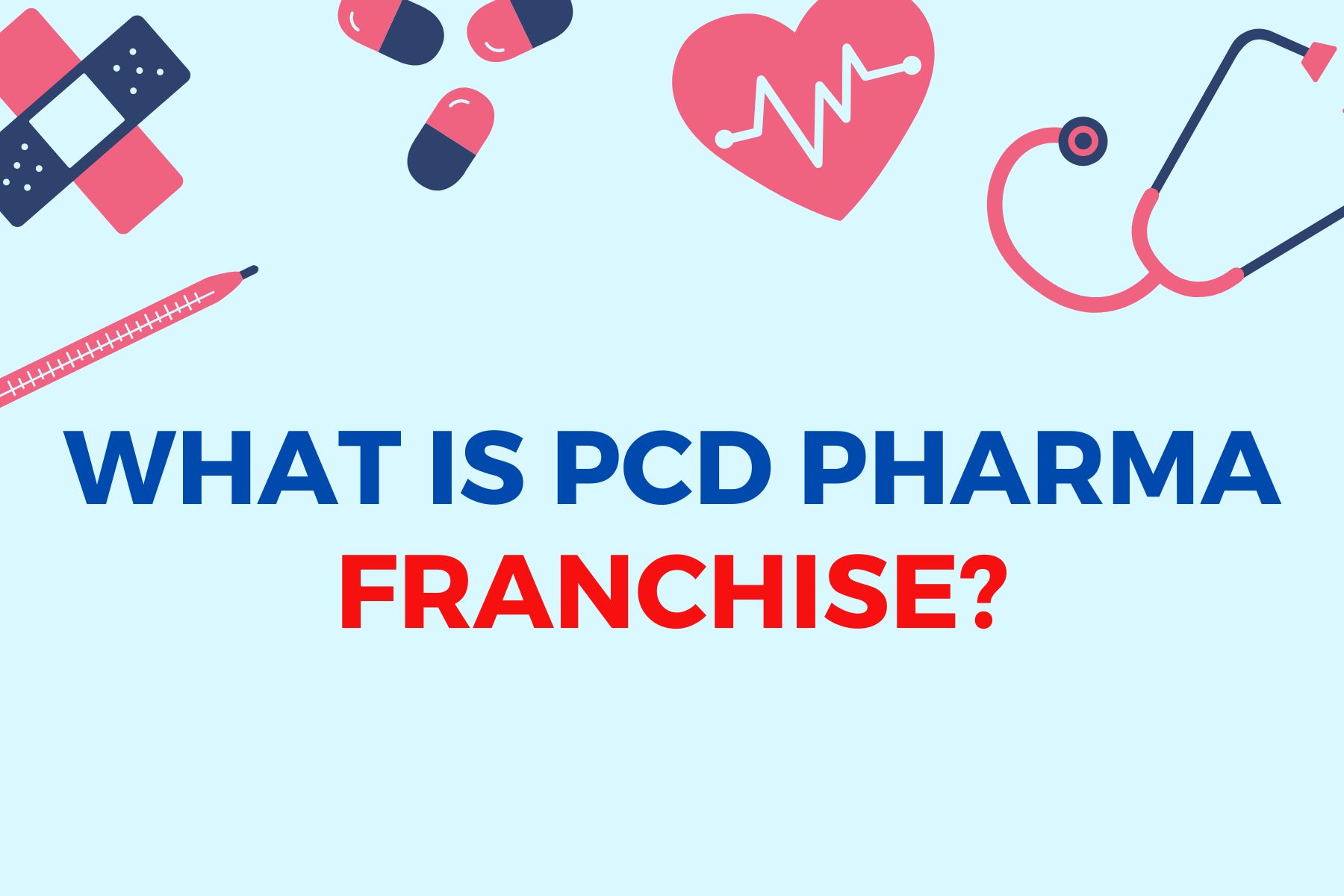 What is PCD Pharma Franchise?